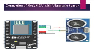 Connection of NodeMCU with Ultrasonic Sensor
 