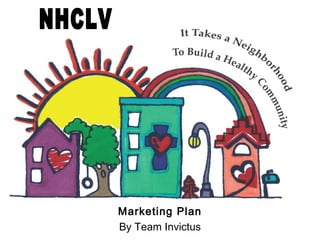 Marketing Plan
By Team Invictus
 
