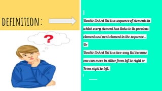 DOUBLE LINKED LIST(DATA STRUCTURE) PPT BY PRASUN KUMAR | PPTX
