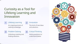 Curiosity Learning Line Final precentation about curiosity in learning process.pptx