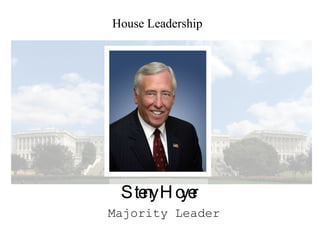 House Leadership Steny Hoyer Majority Leader 