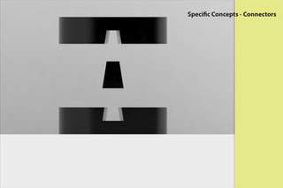 Specific Concepts - Connectors
 
