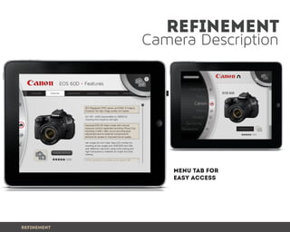 Camera Description
refinement
Refinement
menu tab for
easy access
 
