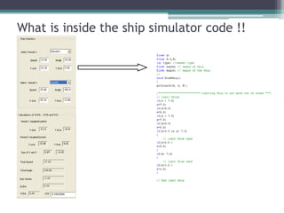 What is inside the ship simulator code !!
 