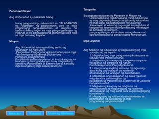 Tunguhin Sa pagsasakatuparan ng Pananaw at Misyon ng Unibersidad,ang Dalubhasaang Pang-edukasyon ay may pag-akong linangin ang buong kakayahan ng mag-aaral sa pagkakataon ng kaalaman ,kasanayan at wastong pag-uugali sa pagtuturo at kaugnay na larangan upang mabisang makatugon sa lumalaking bilang ng pangangailangan,kahandaan sa mga hamon at oportunidad para sa pandaidigang kompetisyon. Mga Layunin Ang Kolehiyo ng Edukasyon ay nagsusulong ng mga sumusunod na layunin: 1. Magkaloob ng mga pangunahing kurso para sa Edukasyong Pansekundarya. 2. Maglaan ng Edukasyong Pangsekundarya na nakapokus sa programa ng Agham    Pambokasyonal at Pang-Agrikultural. 3. Linangin ang angking kabuuan ng mga mag-aaral kung pag-uusapan ay kaalaman    at kasanayan sa larangan ng dalubhasaan. 4. Mapalakas ang kakayanan ng bawa’t guro at mag-aaral sa pamamagitan ng      pakikilahok sa Pananaliksik,Eksteniyon at Gawaing Pangkomunidad. 5. Maglaan ng kaugnay na programa na magpapalakas at magdaragdag ng kaalaman    at kasanayan ng mag-aaral para sa pandaigdigang kompetisyon. 6. Magtaguyod ng kultura at pampalakasan sa pammagitan ng pakikilahok sa mga    programang pangkomunidad.  Pananaw/ Bisyon Ang Unibersidad ay makikilala bilang: Isang pangunahing unibersidad sa CALABARZON na nagbibigay ng pagkakataon para sa mga programang pang-akademiko at kaugnay na serbisyo bilang tugon sa mga pangangailangan ng Pilipinas at ng pandaigdigang ekonomiya lalo’t higit sa mga bansang Asyano. Misyon Ang Unibersidad ay magsisilbing sentro ng kasanayan sa Agrikultura ,Pangisdaan,Paggugubat,Agham,Enhenyeriya,mga Teknolohiyang-Industriyal,Edukasyong Pangguro,Teknolohiyang Pangkabatiran/Pangkaalaman at ibang kaugnay sa larangan ng Sining at Agham.Ito ay magsisilbing sentro ng Pananaliksik at Ekstensyon sa kanyang mga larangan ng mga espesyalisasyon. Nakaraan Susunod Talaan   ng   Nilalaman 