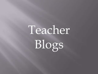 Teacher Blogs 