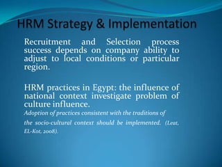Key Challenges in Global Recruitment and selectionCostAdvertising costExternal recruiting agenciesHiring cost Cost of labour turn overTime factorImproper job evaluationIncomplete job descriptionImproper person specification