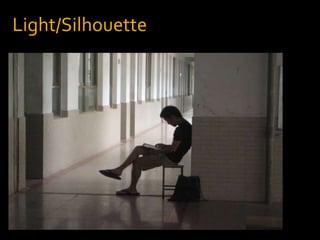 Light/Silhouette