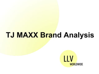 TJ MAXX Brand Analysis 