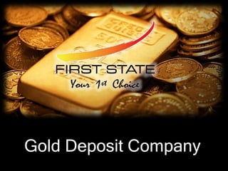 Gold Deposit Company
 