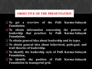 Pksf The Leadership Style of Palli Karma-Sahayak Foundation (PKSF) | PPTX