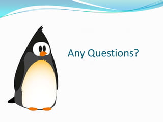 Any Questions?
 