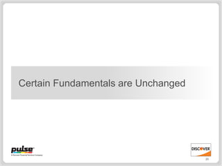 Certain Fundamentals are Unchanged




                                     20
 