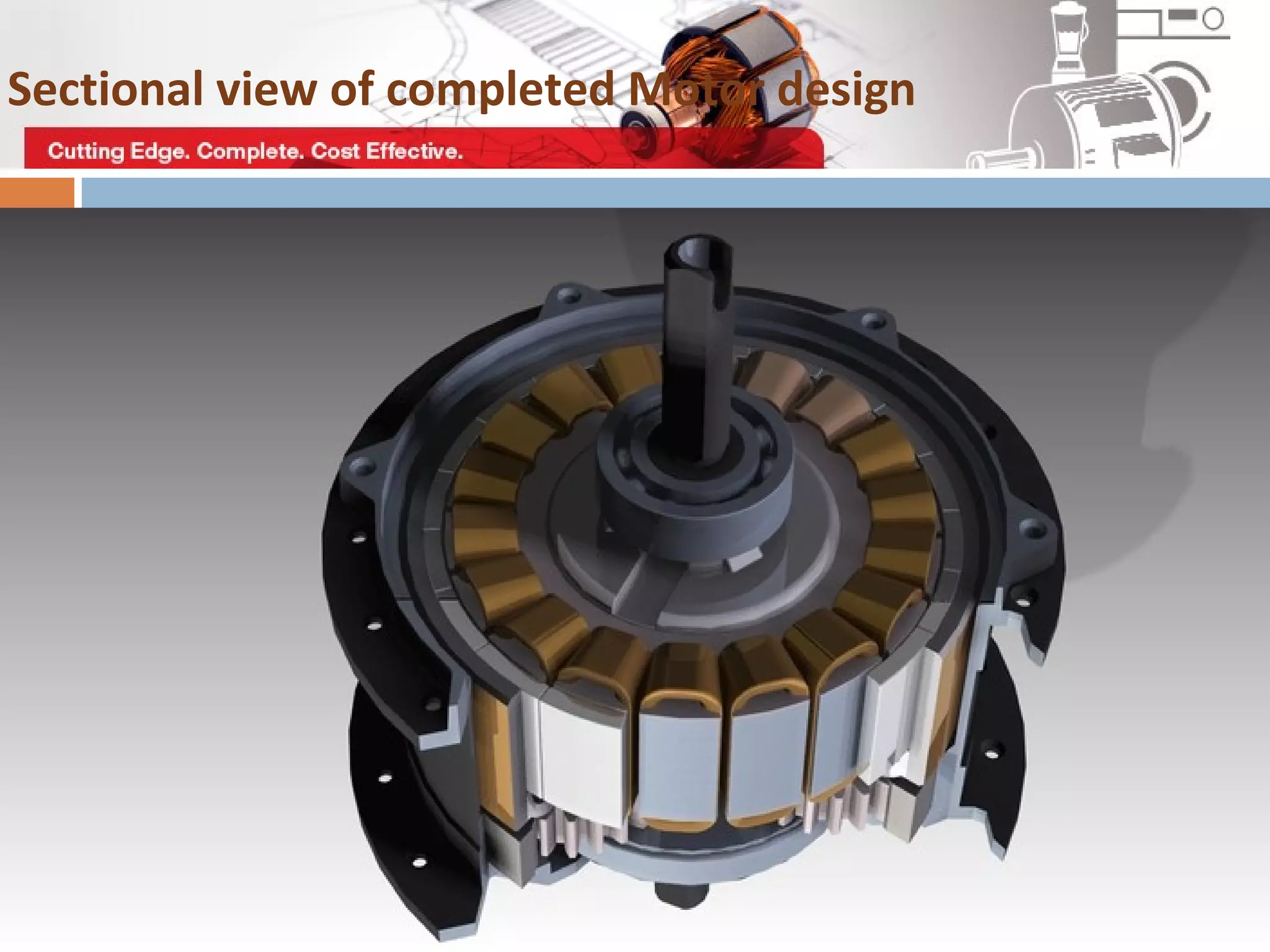 Sectional view of completed Motor design
 