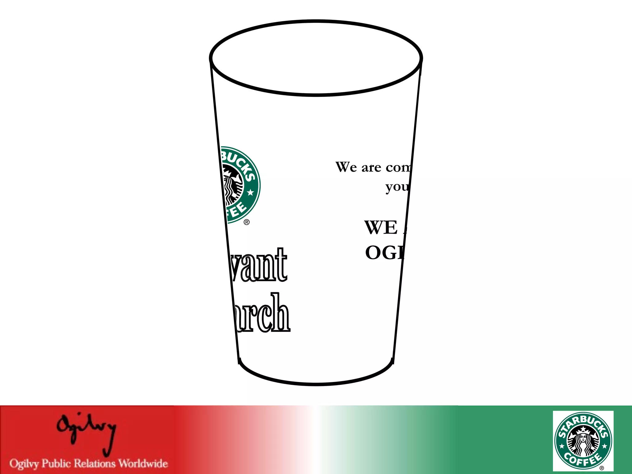 Relevant Research We are committed to you… WE ARE OGILVY 