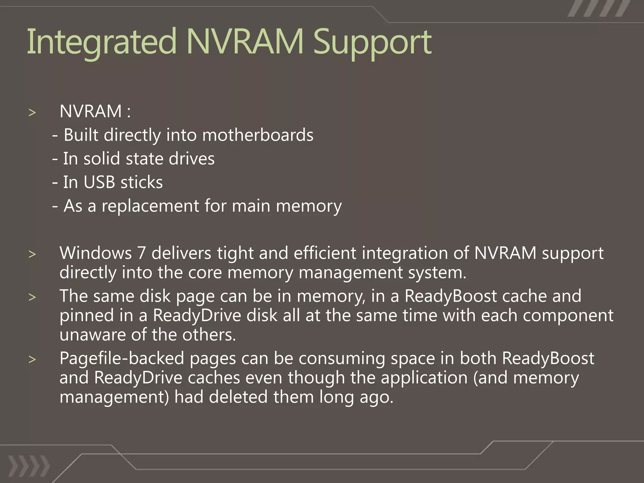 Integrated NVRAM Support
>




>

>


>
 