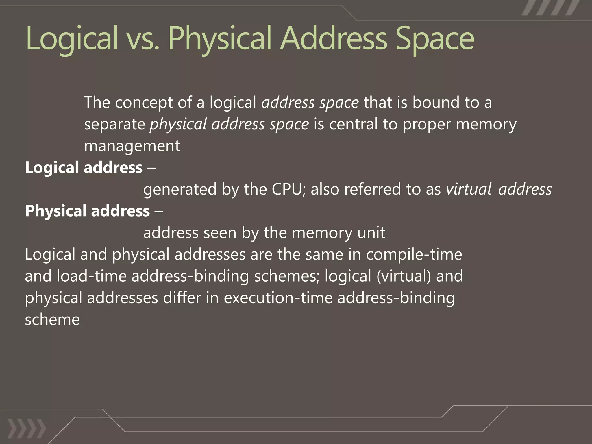 Logical vs. Physical Address Space
 