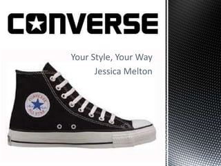 Your Style, Your Way
Jessica Melton

 