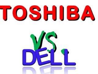 TOSHIBA

VS .

 