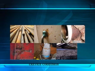 Crevice Corrosion
 
