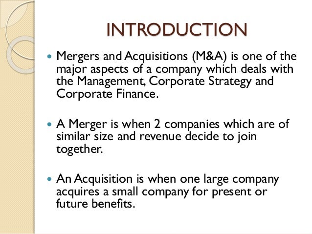 introduction to mergers Continue reading about mergers and acquisitions (m&a) mergers and acquisitions: introduction m&a methods and their impact on financial statements . introduction to mergers Continue reading about mergers and acquisitions (m&a) mergers and acquisitions: introduction m&a methods and their impact on financial statements .