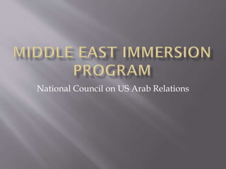 National Council on US Arab Relations
 