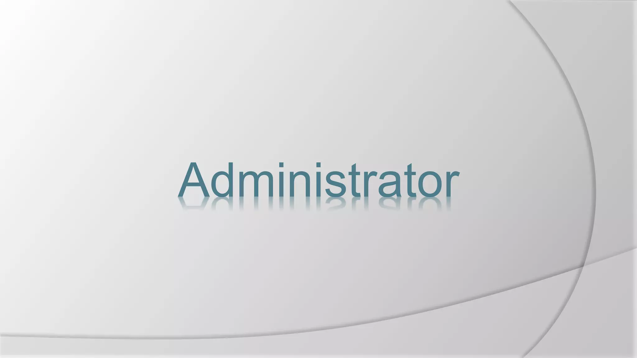 Administrator
 