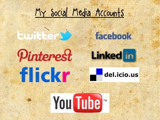 My Social Media Accounts
 