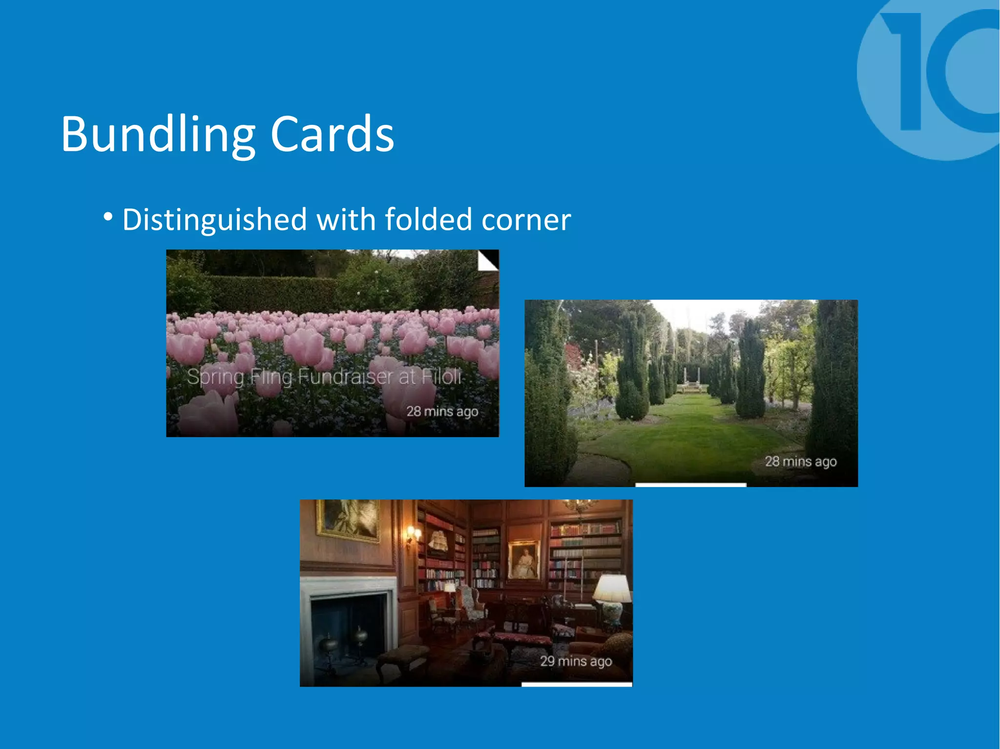 Bundling Cards
• Distinguished with folded corner
 