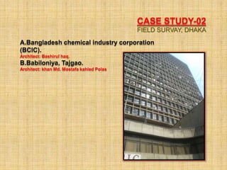 SUMME
R
WIND
FLOW
SUNPATH DIAGRAM(BCIC)
N
W
S
E
BCIC
TowerLocation: Motijheel,Dhaka
Land area: 25710 sq ft
Built area: 292...