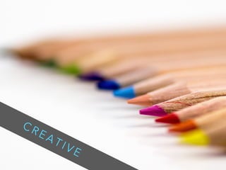 CREATIVE
 