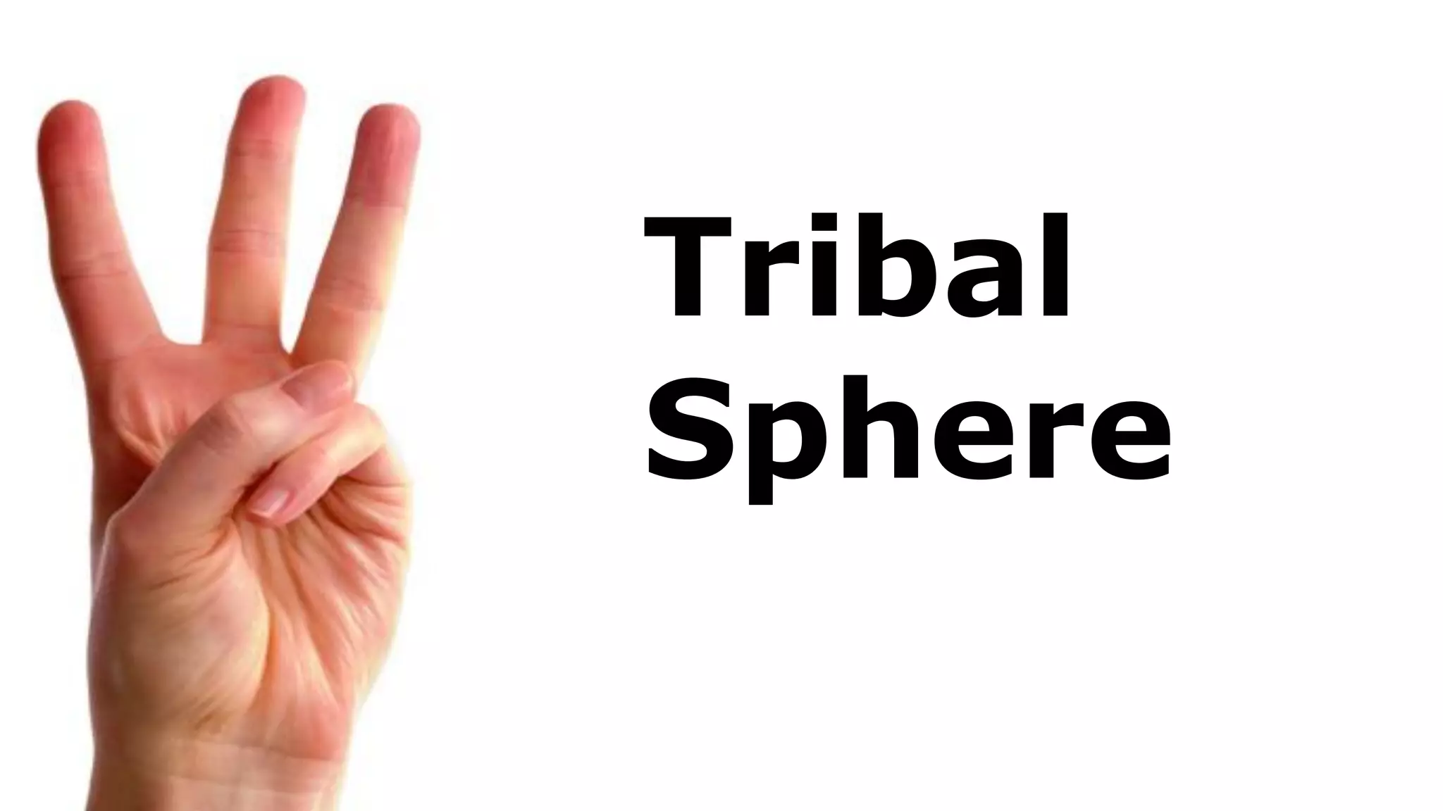 Tribal
Sphere
 