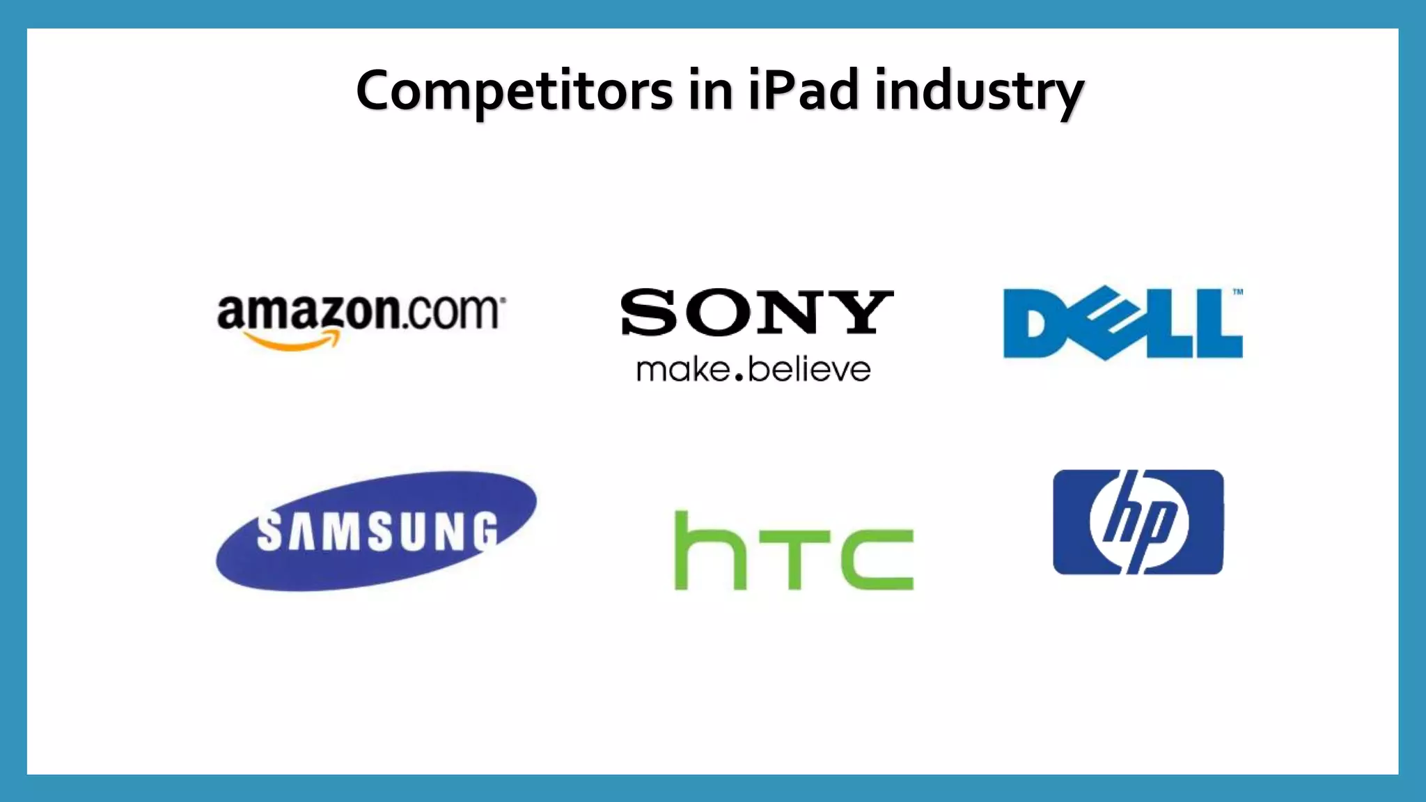 Competitors in iPad industry
 