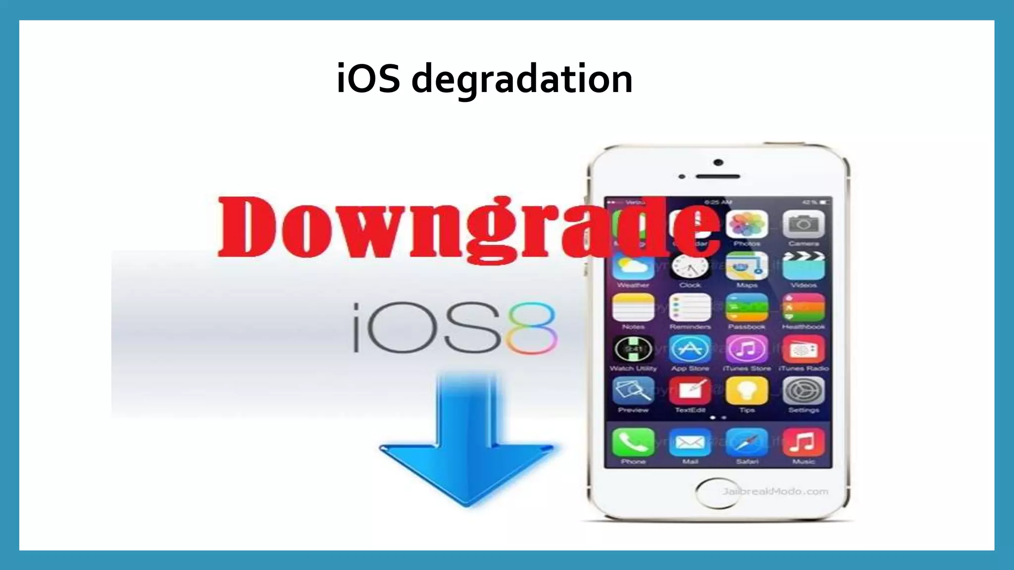 iOS degradation
 