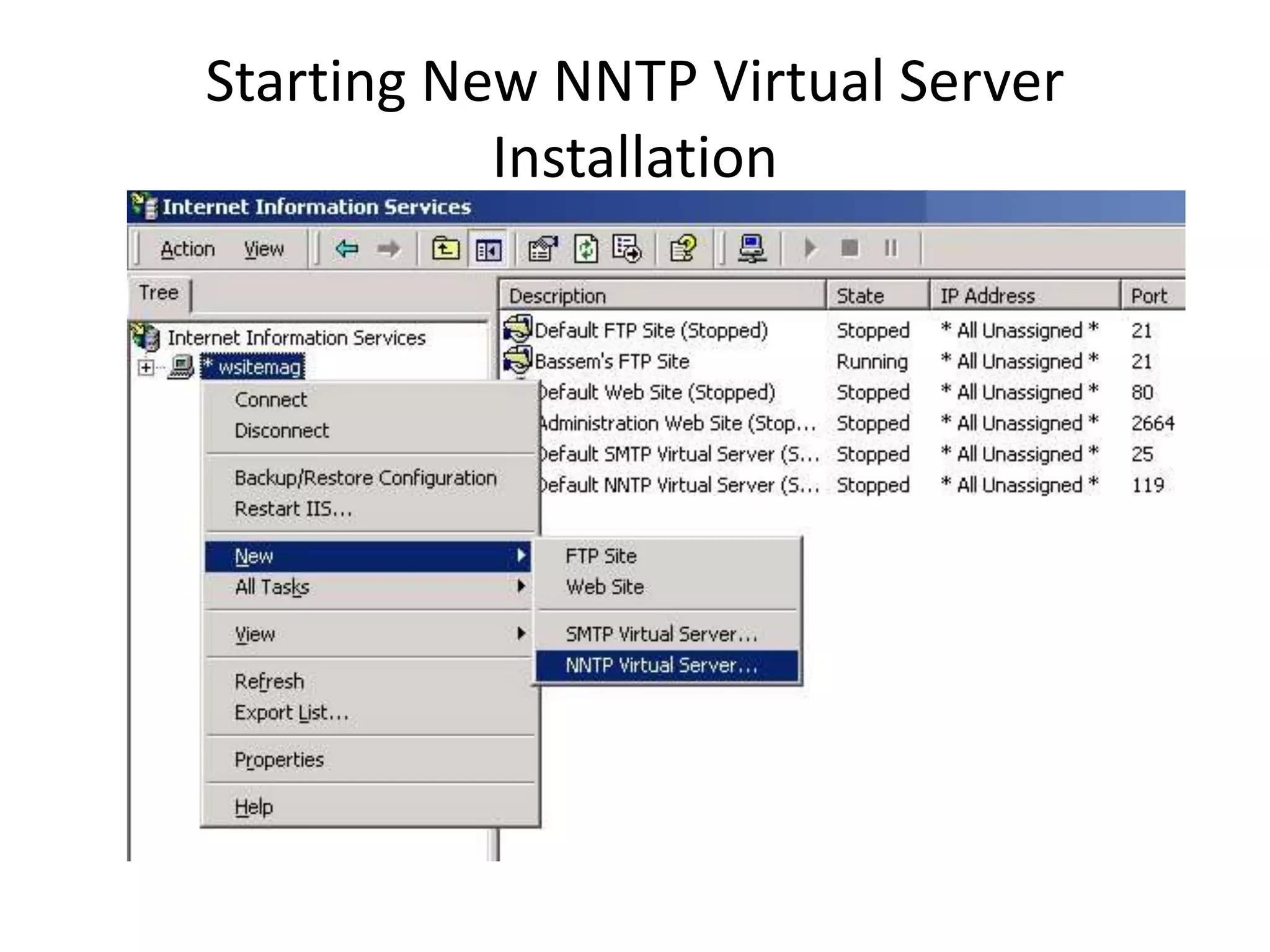Starting New NNTP Virtual Server
Installation
 
