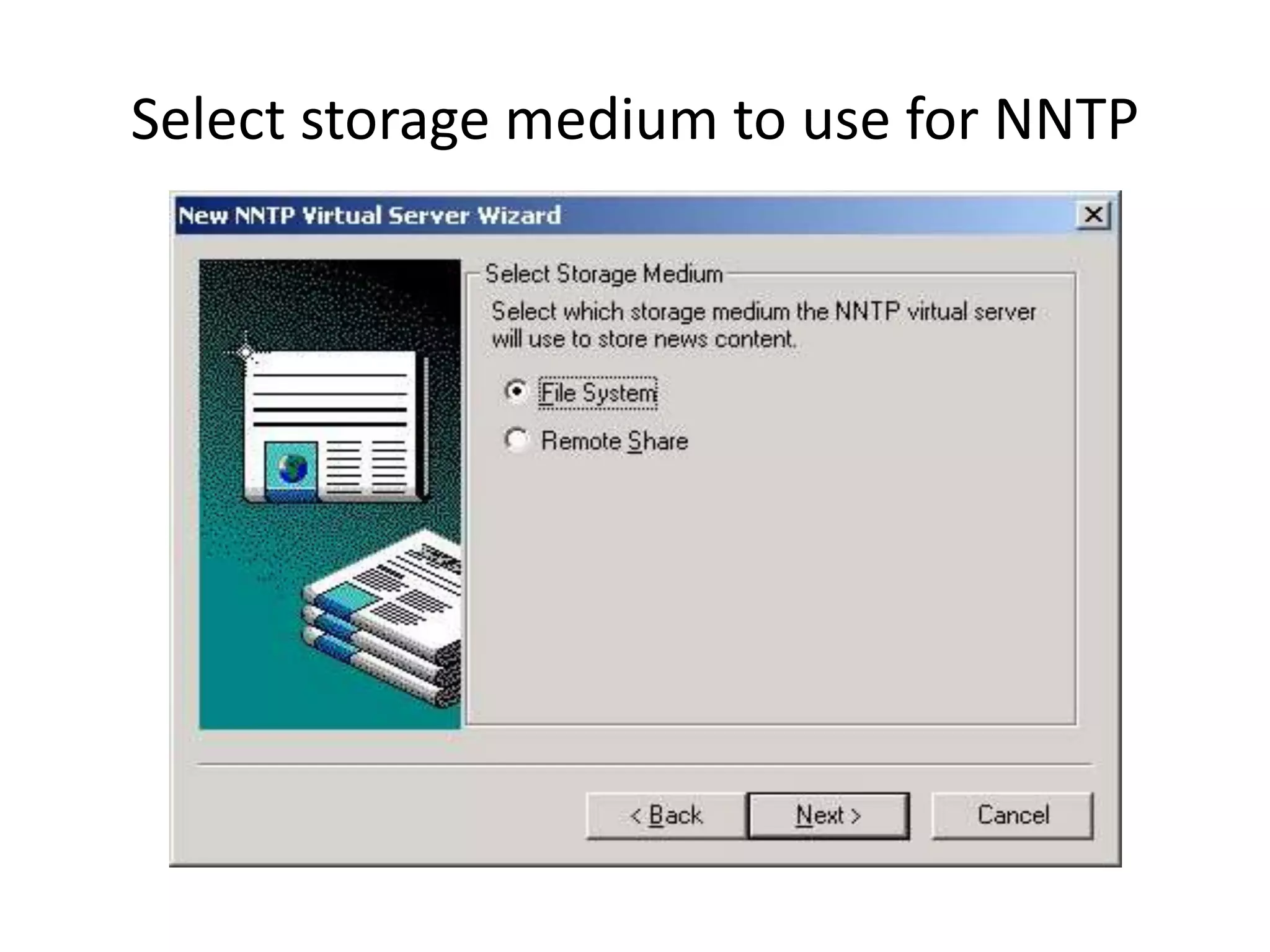 Select storage medium to use for NNTP
 