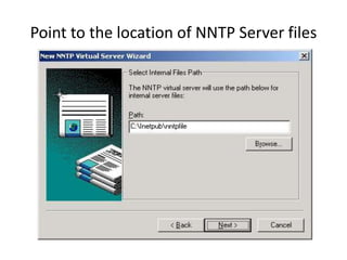 Point to the location of NNTP Server files
 