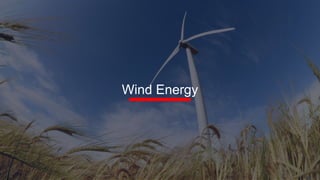 Wind Energy
 