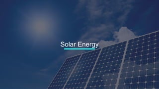 Solar Energy
 