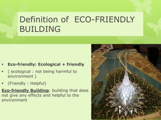 Eco-friendly Building Structure | PPTX