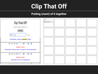 Clip That Off
Putting (most) of it together