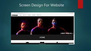 Screen Design For Website
 