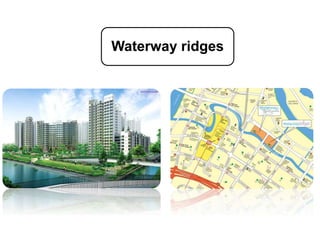 Waterway ridges
 