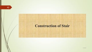 42
Construction of Stair
4/1/2018
 