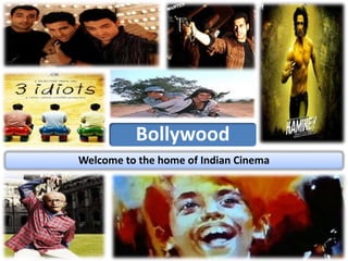Welcome to the home of Indian Cinema
Bollywood
 