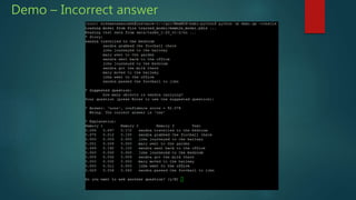 Demo – Incorrect answer
 
