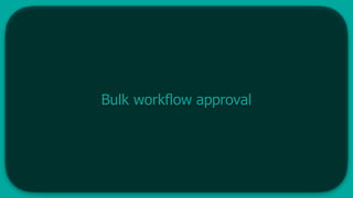 Bulk workflow approval
 