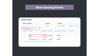 Show Opening Entries
 