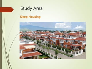 Study Area
Deep Housing
 
