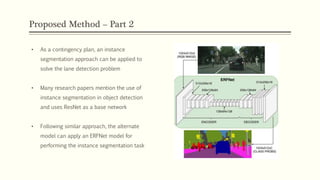 ANALYSIS OF INSTANCE SEGMENTATION APPROACH FOR LANE DETECTION | PPTX